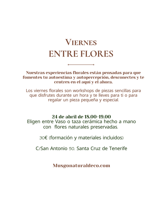 Viernes Floral. Flores preservadas en vaso o taza de cerámica. 24 ABRIL